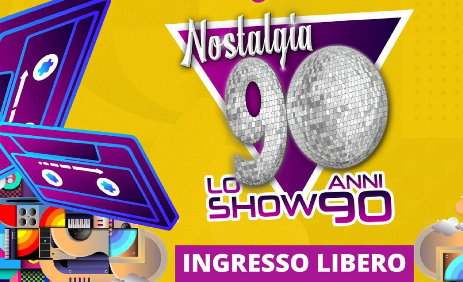 Nostalgia 90 lo Show Anni 90 agosto 2023 Arena dei pini