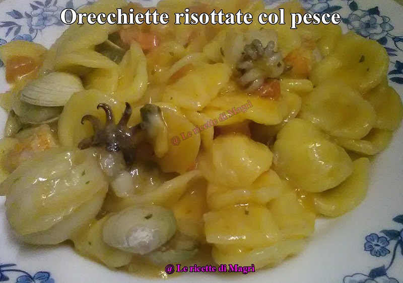 Orecchiette risottate col pesce.jpg