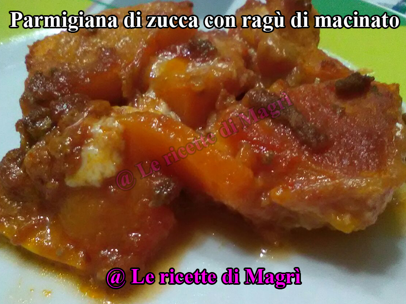 Parmigiana di zucca con ragu di macinato.jpg